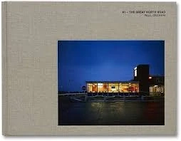 Paul Graham – A1: The Great North Road (MACK)
